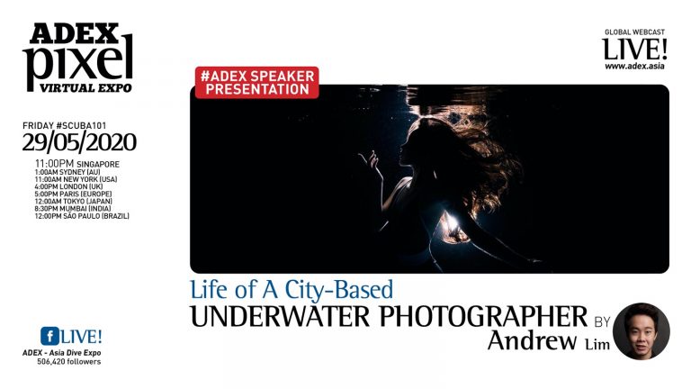 ADEX Speaker Presentation – Life of a City Base Underwater Photographer by Andrew Lim